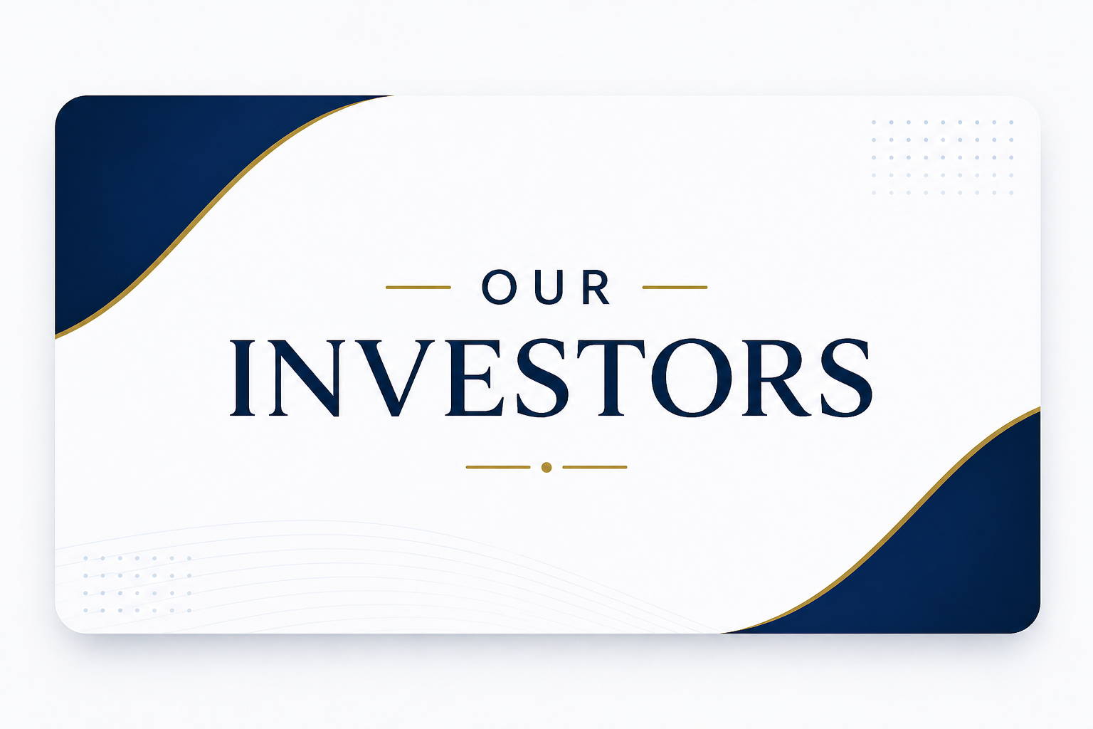 Our Investors